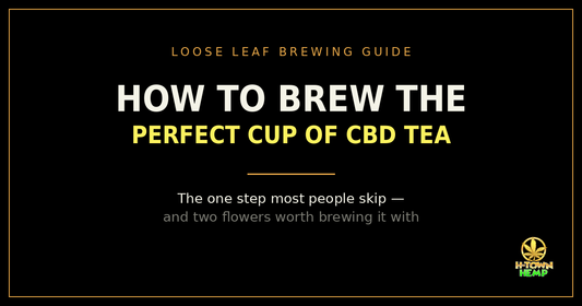 How to brew CBD hemp tea — a loose leaf brewing guide